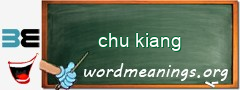 WordMeaning blackboard for chu kiang